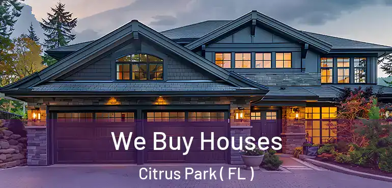  We Buy Houses Citrus Park ( FL )