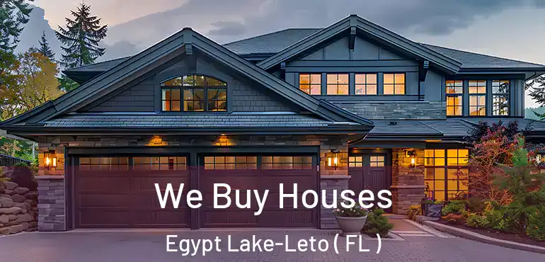  We Buy Houses Egypt Lake-Leto ( FL )