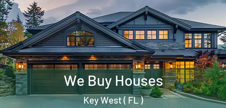  We Buy Houses Key West ( FL )