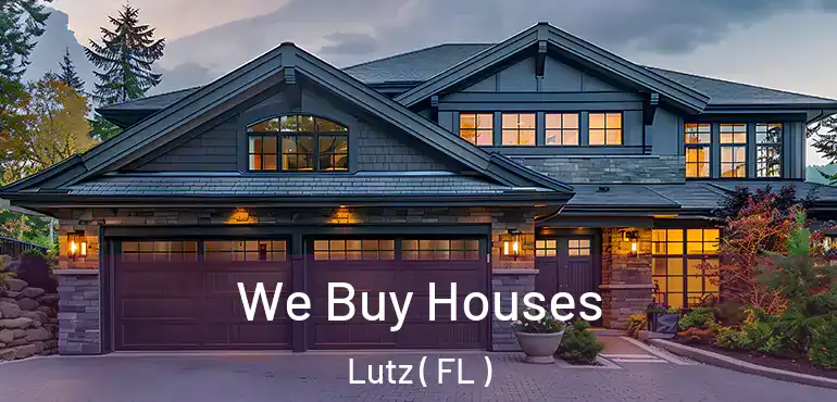  We Buy Houses Lutz ( FL )