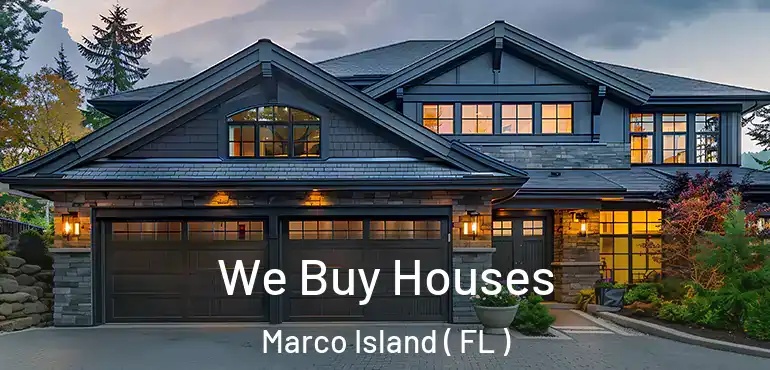  We Buy Houses Marco Island ( FL )