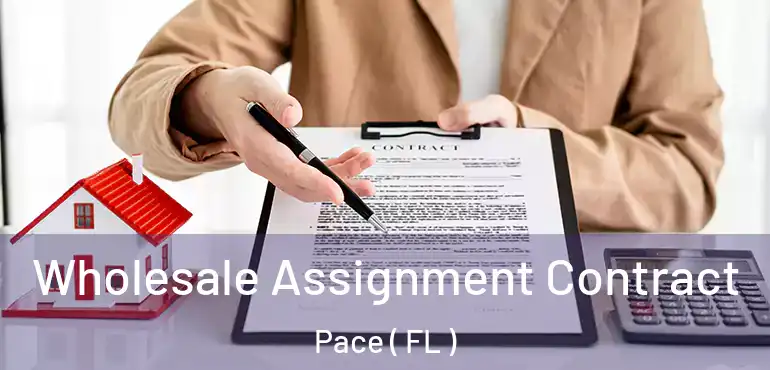  Wholesale Assignment Contract Pace ( FL )